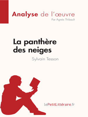 cover image of La panthère des neiges de Sylvain Tesson (Analyse de l'œuvre)